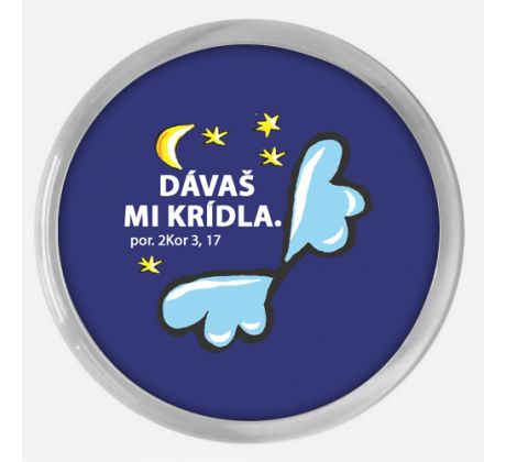 Dávaš mi krídla.