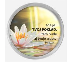 Kde je tvoj poklad...