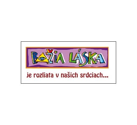 Božia láska je rozliata...