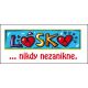 Láska nikdy nezanikne.