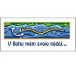 V Bohu mám svoju nádej...