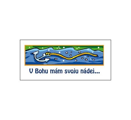 V Bohu mám svoju nádej...