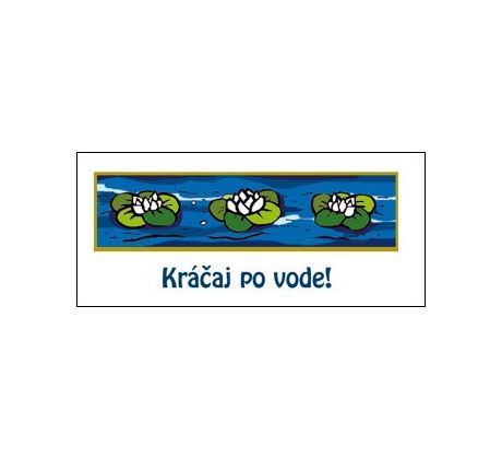 Kráčaj po vode!