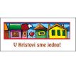 V Kristovi sme jedno!