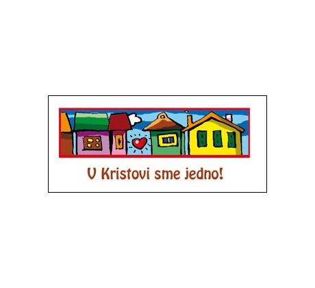 V Kristovi sme jedno!