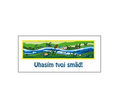 Uhasím tvoj smäd!