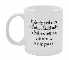 Vydávajte svedectvo...